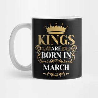 kings are born in march Mug